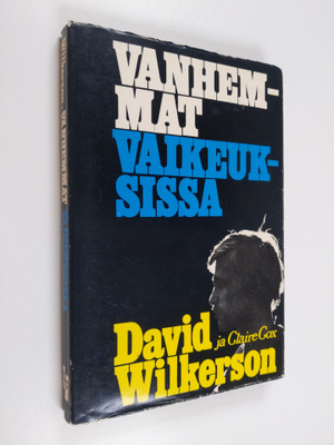 David Wilkerson : Vanhemmat vaikeuksissa