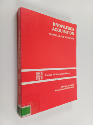 Karen L. McGraw : Knowledge acquisition : principles and ...