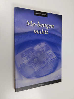 Markku T. Hyyppä : Me-hengen mahti