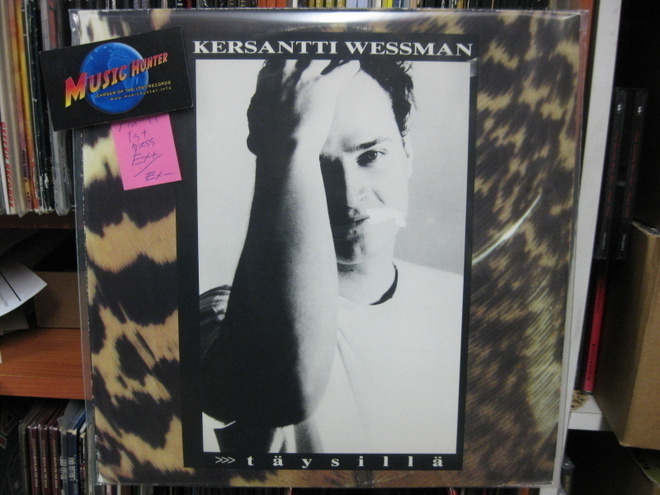 KERSANTTI WESSMAN - TÄYSILLÄ EKA SUOMI -91 PAINOS EX+/EX- LP