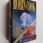 Robin Cook : Virus ; Tahdon valtiaat - pikkukuva 1