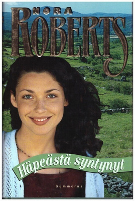 Nora Roberts - Häpeästä syntynyt