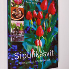Susanna Rosen : Sipulikasvit ruukussa ja puutarhassa - pikkukuva 1