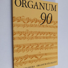 Organum 90 : vuosikirja n:o 1 = Årsbok nr. 1 - pikkukuva 1