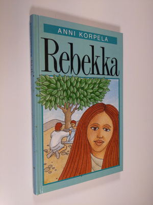 Anni Korpela : Rebekka