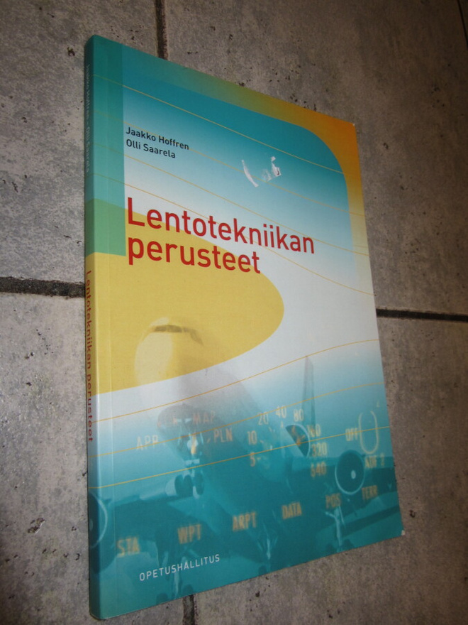 Lentotekniikan perusteet jaakko hoffren & olli saarela