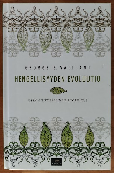 George E. Vaillant: Hengellisyyden evoluutio