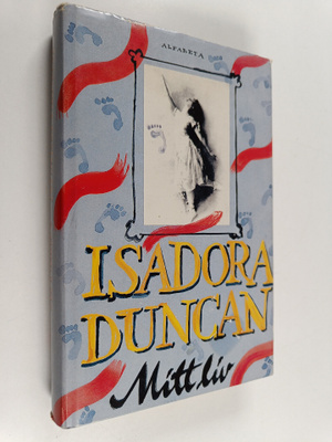 Isadora Duncan : Mitt liv