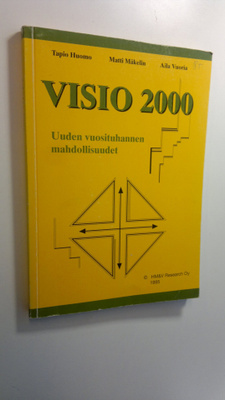 Tapio Huomo : Visio 2000 : uuden vuosituhannen mahdollisu...
