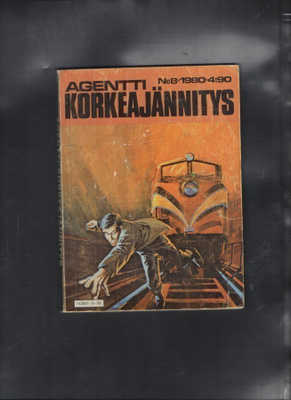 AGENTTI KORKEAJÄNNITYS n:o 8 1980 Kauhun kauppias
