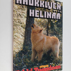 Erkki Tuominen : Haukkujen helinää - pikkukuva 1