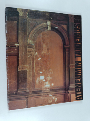 Ateneumin taidemuseo 31. vuosikerta 1989 = the art museum...