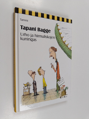 Tapani Bagge : Urho ja hirmuliskojen kuningas