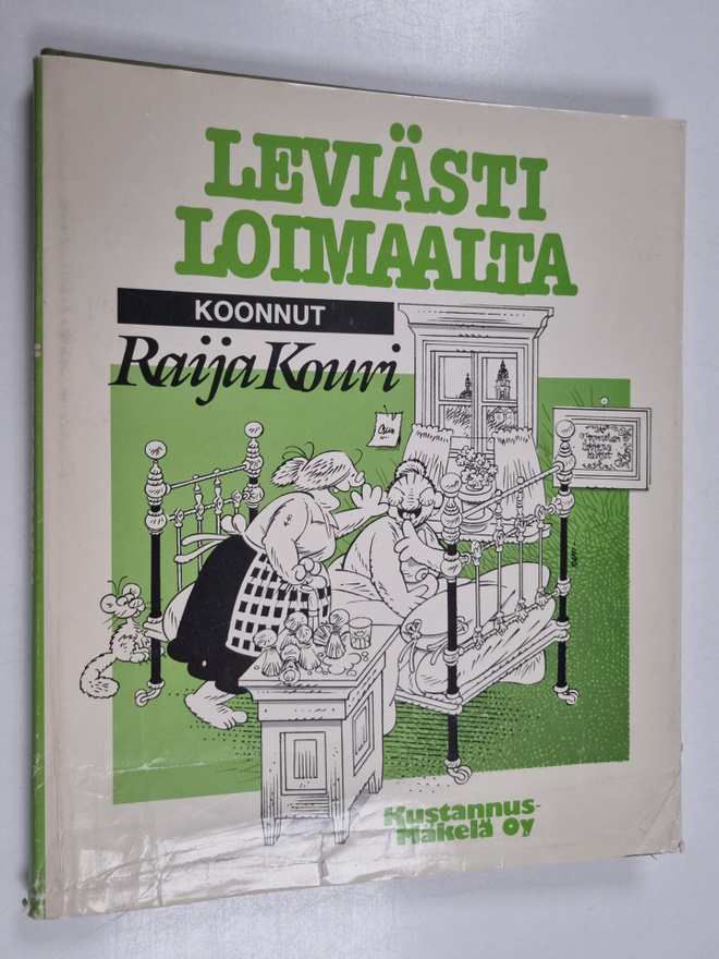 Raija Kouri : Leviästi Loimaalta : vanhojen kertomaa Loim...