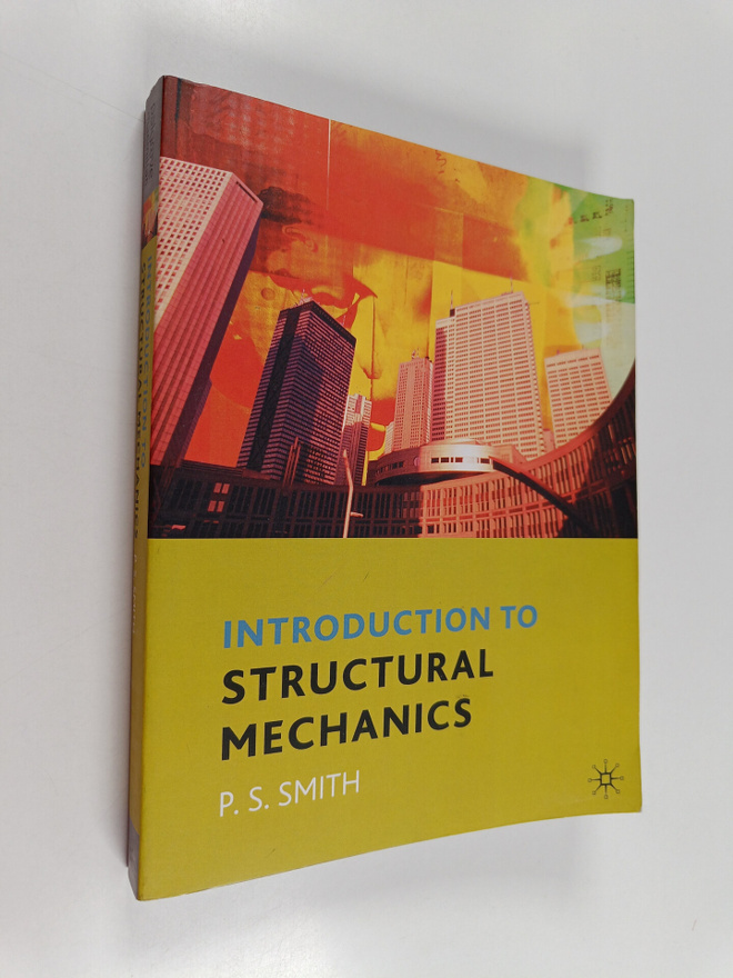P. S. Smith : Introduction to structural mechanics