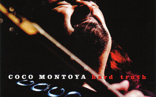 Coco Montoya:  Hard Truth (Alligator 2017) CD 