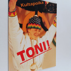 Hannu Miettinen : Kultapoika Toni! - pikkukuva 1