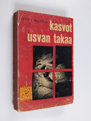 Eino Lakkinen : Kasvot usvan takaa