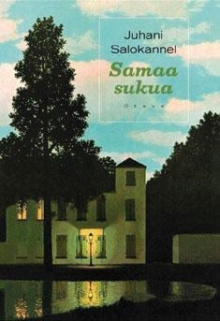 Juhani Salokannel - Samaa sukua