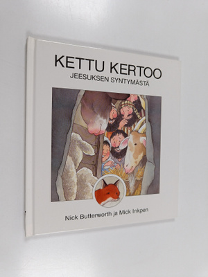 Nick Butterworth : Kettu kertoo : Jeesuksen syntymästä