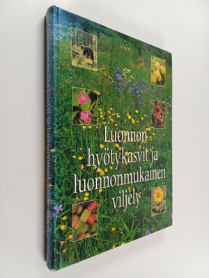 Toivo Rautavaara : Luonnon hyötykasvit ja luonnonmukainen...