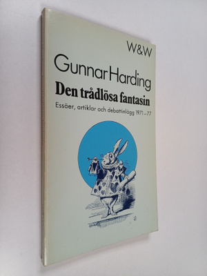 Gunnar Harding : Den trådlösa fantasin : essäer, artiklar...