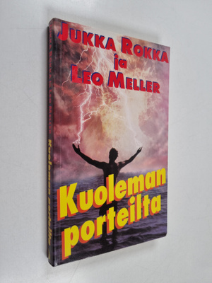 Jukka Rokka : Kuoleman porteilta