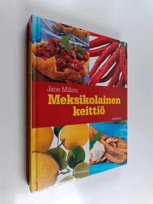 Jane Milton : Meksikolainen keittiö