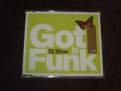 DJ SLOW - GOT TO FUNK - CD SINGLE