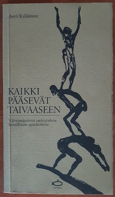 Antti Kylliäinen: Kaikki pääsevät taivaaseen