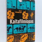 Olle Törnblom : Kaitafilmiopas : Uusi käsikirja kaitafilm... - pikkukuva 1