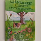 Anne Pöyhönen : Sään merkit eläinten käyttäytymisessä - pikkukuva 1