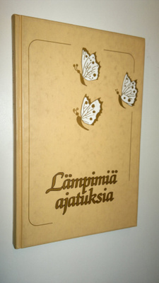 Maija (toim.) Raski : Lämpimiä ajatuksia