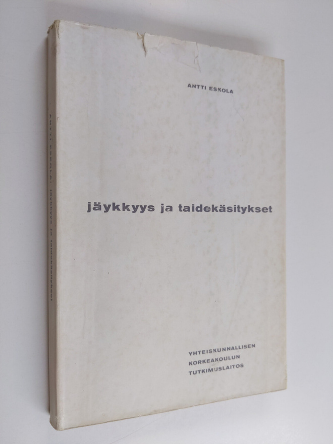 Antti Eskola : Jäykkyys ja taidekäsitykset