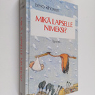 Eeva Riihonen : Mikä lapselle nimeksi - pikkukuva 1
