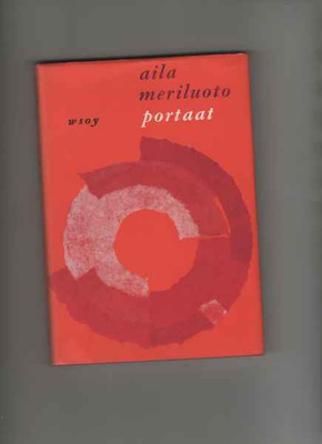 Meriluoto, Aila: Portaat : runoja, WSOY 1961, skp,1.p,hieno
