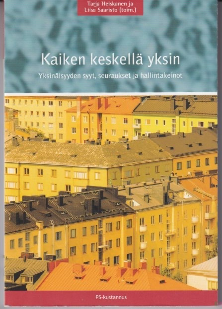 Tarja Heiskanen (toim.): Kaiken keskellä yksin