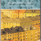 Tarja Heiskanen (toim.): Kaiken keskellä yksin - pikkukuva 1