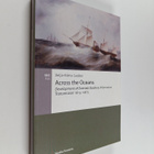 Seija-Riitta Laakso : Across the Oceans - Development of ... - pikkukuva 1