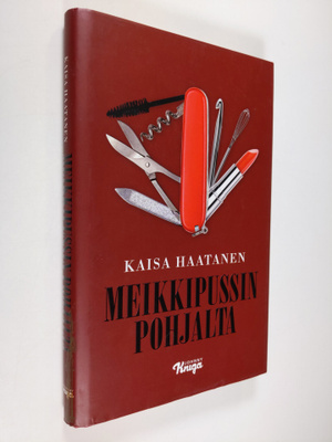 Kaisa Haatanen : Meikkipussin pohjalta