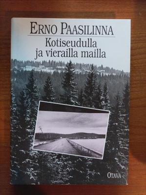 Kotiseudulla ja vierailla mailla / matkakirja