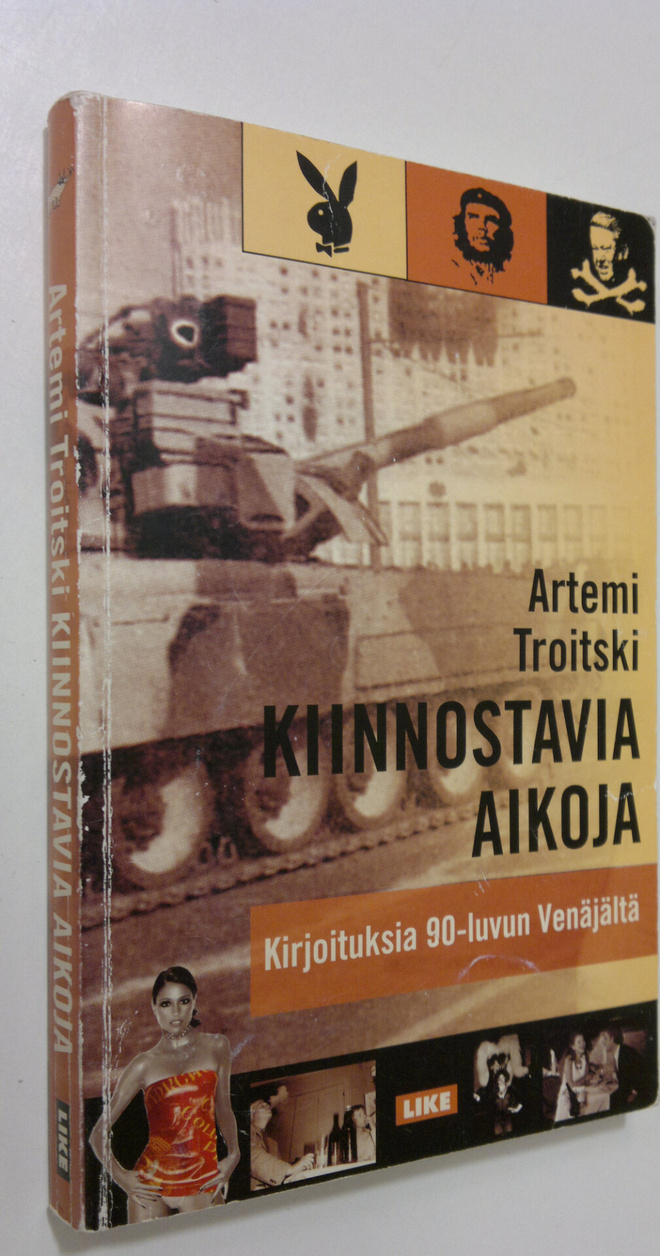 Artemi Troitski : Kiinnostavia aikoja : kirjoituksia 1990...