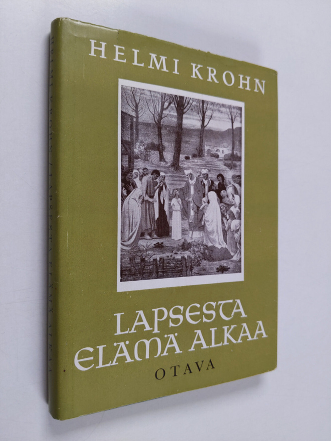 Helmi Krohn : Lapsesta elämä alkaa