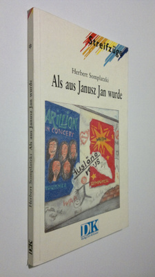 Herbert Somplatzki : Als aus Janusz Jan wurde