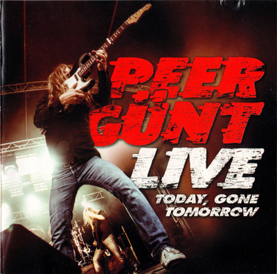 Peer Günt - Live Today, Gone Tomorrow (CD) MINT!! Gunt Gynt