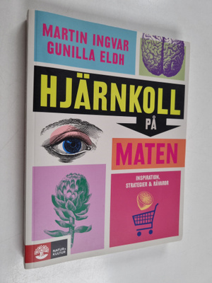 Martin Ingvar : Hjärnkoll på maten inspiration, strategie...