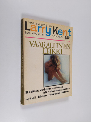 Larry Kent : Vaarallinen leikki