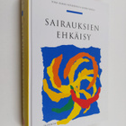 Kimmo ym. (toim.t) Koskenvuo : Sairauksien ehkäisy - pikkukuva 1
