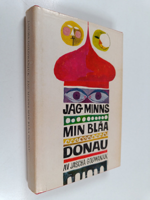 Jascha Golowanjuk : Jag minns min blåa donau