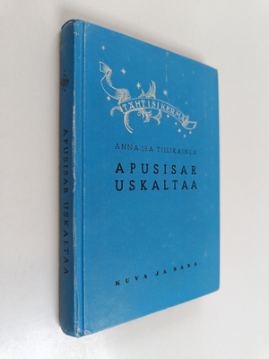 Anna-Lea Tiilikainen : Apusisar uskaltaa